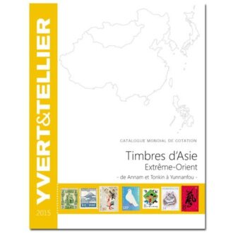 Catalogue Yvert de cotation des Timbres d'Asie - Extrême-Orient (de Annam et Tonkin et Yunnanfou) 2015