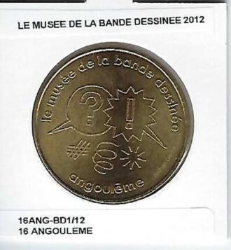 16 ANGOULEME MUSEE DE LA BANDE DESSINEE 2012 SUP-