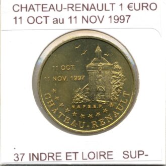 37 INDRE ET LOIRE CHATEAU RENAULT 1 EURO du 11/10 au 11/11/1997 (euro, ecu temporaire) TTB+