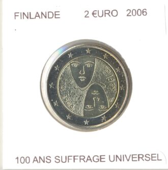 FINLANDE 2006 2 EURO COMMEMORATIVE 100 ANS SUFFRAGE UNIVERSEL SUP-