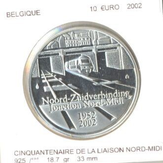 BELGIQUE 2002 10 EURO CINQUANTENAIRE DE LA LIAISON NORD-MIDI SUP