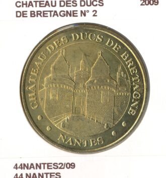 44 NANTES CHATEAU DES DUCS DE BRETAGNE Numero 2 2009 SUP-