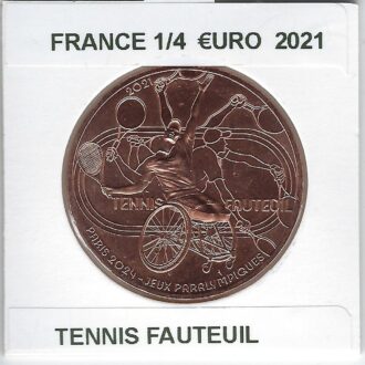 FRANCE 2021 1/4 EURO TENNIS FAUTEUIL SUP