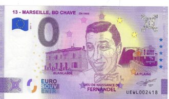 13 MARSEILLE 2021-1 FERNANDEL BD CHAVE (EN 1900 ) VERSION ANNIVERSAIRE BILLET SOUVENIR 0 EURO TOURISTIQUE NEUF