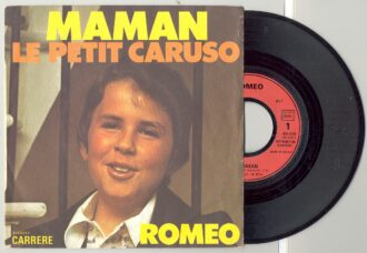45 Tours ROMEO "MAMAN" / "LE PETIT CARUSO"