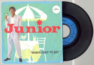 45 Tours JUNIOR "MAMA USED TO SAY"
