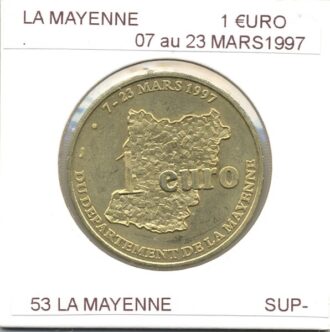 53 LA MAYENNE DEPARTEMENT DE LA MAYENNE 1 EURO 07 au 23 MARS 1997 SUP- euro - ecu temporaire